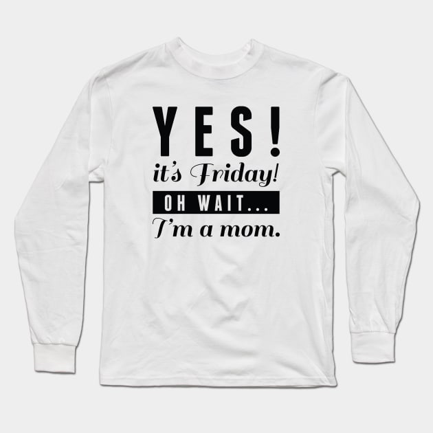 Legendary Weekend Long Sleeve T-Shirt by Cherrific